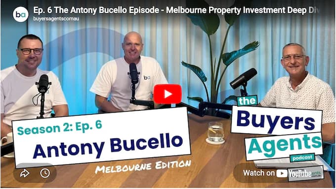 The Antony Bucello Episode - Melbourne Property Investment Deep Dive