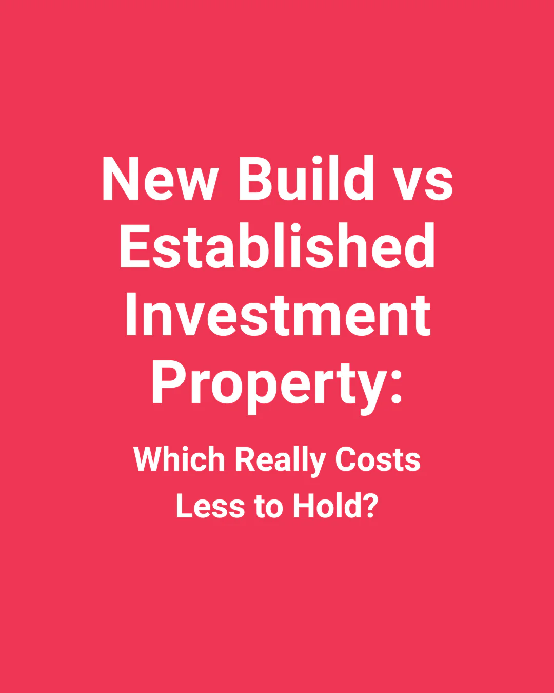 New Build vs Established Property