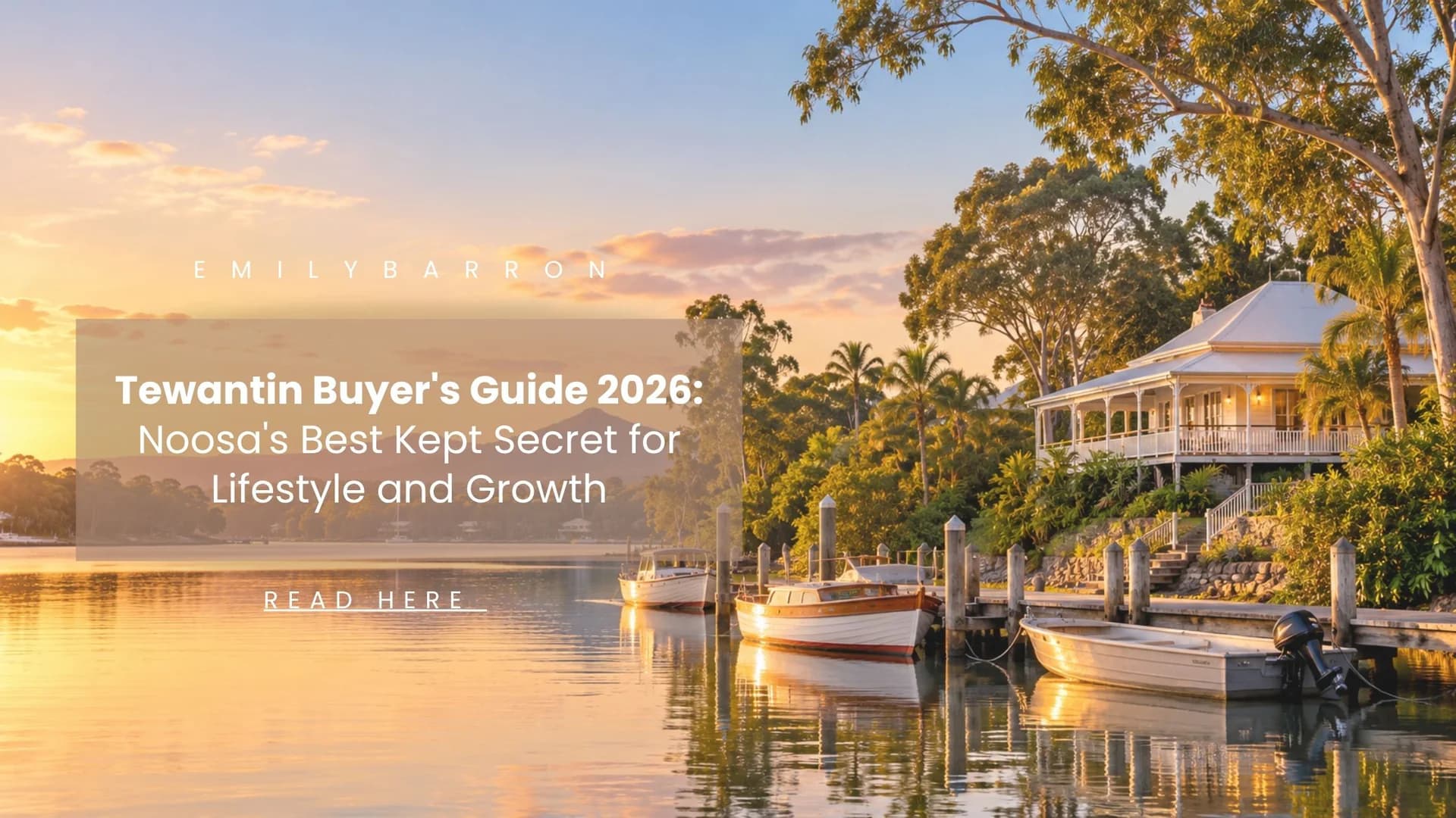 Tewantin Buyer's Guide 2026: Noosa's Best Kept Secret for Lifestyle and Growth